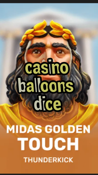 casino balloons dice-3xn3u5udepyz9m9w5iat.com