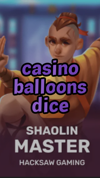 casino balloons dice-3xn3u5udepyz9m9w5iat.com