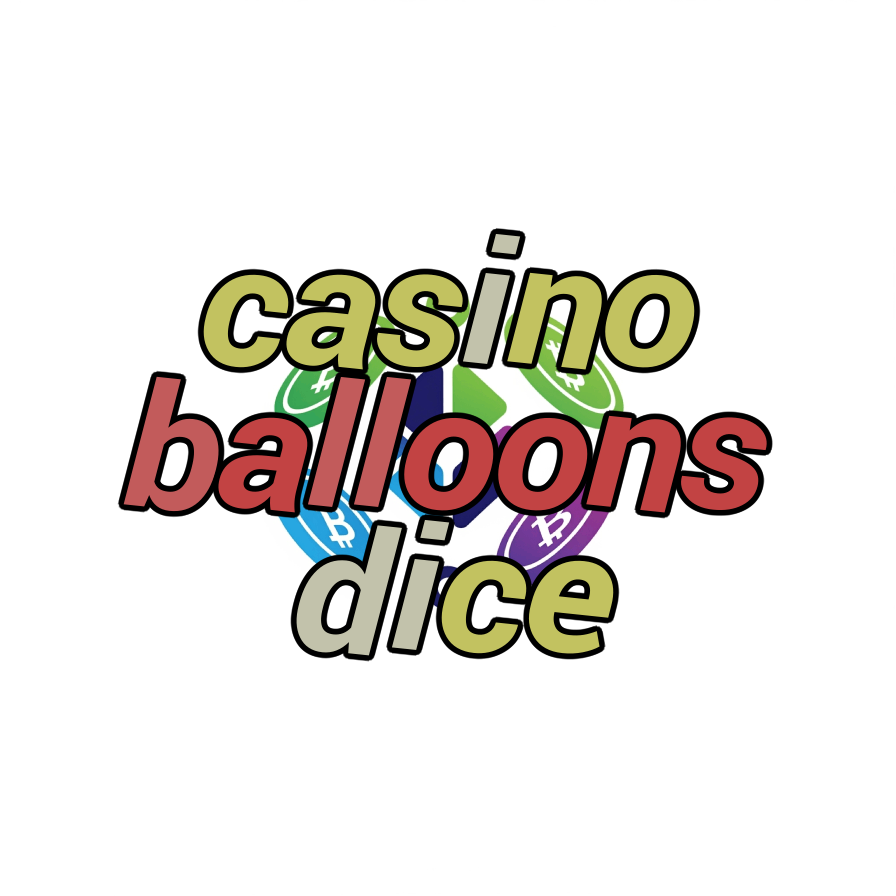 casino balloons dice